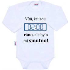 Vím, že jsou 02:00 ráno, ale bylo mi smutno - Kojenecké body s vtipným potiskem